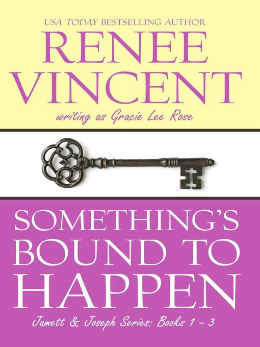 Title details for Something's Bound to Happen by Renee Vincent - Available